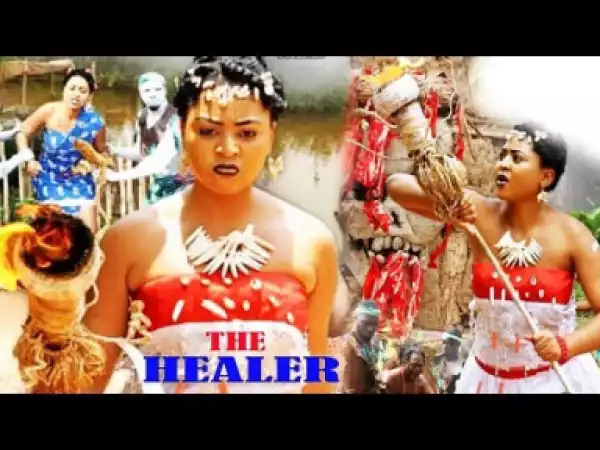 The Healer Season 1 - 2019 Nollywood Movie